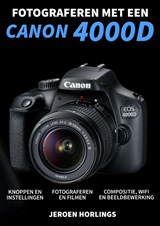 Fotograferen met een Canon 4000D - Jeroen Horlings - 9789492404176