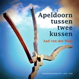 Apeldoorn tussen twee kussen - Aad van der Waal - 9789492411631
