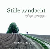 Stille aandacht - Dirk van de Glind - 9789492421777