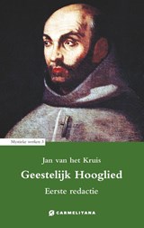 Geestelijk hooglied - Jan van het Kruis - 9789492434371