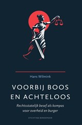 Voorbij boos en achteloos - Hans Wilmink - 9789492458087