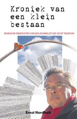 Kroniek van een klein bestaan - Ernst Nordholt - 9789492460028