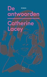De antwoorden - Catherine Lacey - 9789492478535