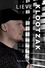 Lieve klootzak - Ruben Runhaar - 9789492531216
