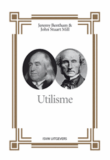 Utilisme - Jeremy Bentham ; John Stuart Mill - 9789492538550
