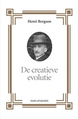 De creatieve evolutie - Henri Bergson - 9789492538772