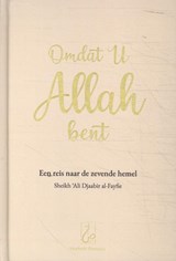 Omdat U Allah bent - Sheikh Ali Djaabir Al-Fiefie - 9789492570086
