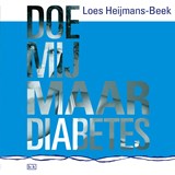 Doe mij maar diabetes - Loes Heijmans-Beek - 9789492595379