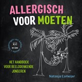 Allergisch voor moeten - Natasja Esmeijer - 9789492595478