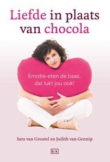 Liefde in plaats van chocola - Judith van Gennip ; Sara van Grootel - 9789492595652