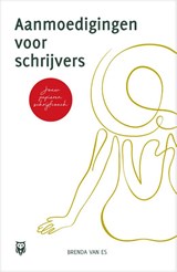 Aanmoedigingen voor schrijvers - Brenda van Es - 9789492613097