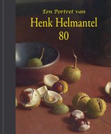 Een portret van Henk Helmantel 80 - Henk Helmantel ; Liesbeth van Es - 9789492629357