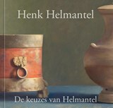 De keuzes van Helmantel - Henk Helmantel ; Liesbeth van Es - 9789492629395