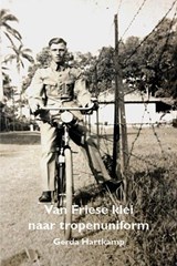 Van Friese klei naar tropenuniform - Gerda Hartkamp - 9789492632234