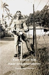 Van Friese klei naar tropenuniform - Gerda Hartkamp - 9789492632616