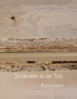 Scheuren in de tijd - Ron Smekens - 9789492632630