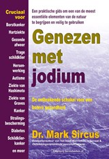 Genezen met jodium - Mark dr. Sircus - 9789492665270