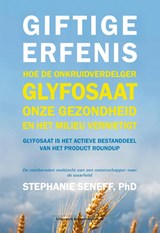 Giftige erfenis - Stephanie Seneff - 9789492665652
