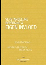 Verstandelijke beperking & eigen invloed - Tjitske Gijzen - 9789492711908