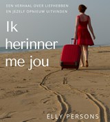 Ik herinner me jou - Elly Persons - 9789492719379