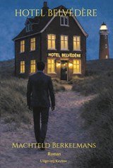 Hotel Belvédère - Machteld Berkelmans - 9789492719829
