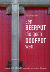 Een beerput die geen doofpot werd - Alice Garritsen - 9789492723642