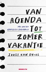 Van agenda tot zomervakantie - Joost van Driel - 9789492754875