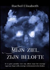 Mijn ziel, zijn belofte - Rachel Elisabeth - 9789492792976