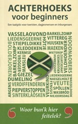 Achterhoeks voor beginners - Karen Groeneveld ; Frank Noë ; Lex Schaars - 9789492821072