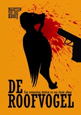 De Roofvogel - Martijn van der Kooij - 9789492844040