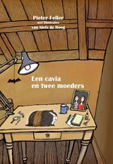 Een cavia en twee moeders - Pieter Feller - 9789492844125