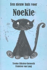 Een nieuw huis voor Noekie - Trenke Riksten-Unsworth - 9789492844491