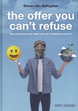 The offer you can't refuse - Steven Van Belleghem - 9789492873057