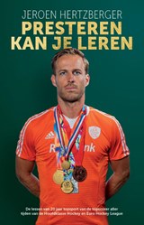 Presteren kan je leren - Jeroen van Hertzberger - 9789492881908