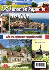 Wonen en kopen in Frankrijk - Peter L. Gillissen - 9789492895530