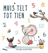 Muis telt tot tien - Pauline Baartmans - 9789492901910
