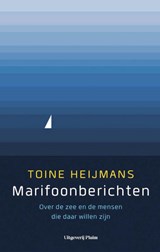 Marifoonberichten - Toine Heijmans - 9789492928245