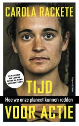 Tijd voor actie - Carola Rackete - 9789492928870