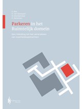 Parkeren in het ruimtelijk domein - Ed van Savooyen ; Ernst Bos ; Martin Blankendaal ; Pieter Delleman - 9789492952417