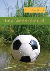 Een wederdienst - Arie Jongkind - 9789492954831