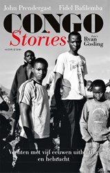 Congo Stories - John Prendergast ; Fidel Bafilemba ; Ryan Gosling - 9789492958242