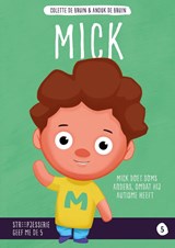 Mick - Colette de Bruin ; Anouk de Bruin ; Nienke de Bruin - 9789492985132