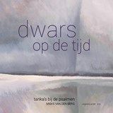 Dwars op de tijd - Mieke van den Berg - 9789492994615