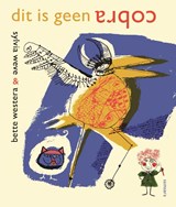 Dit is geen Cobra - Bette Westera - 9789492995094