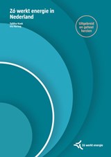 Zó werkt energie in Nederland - Talitha Koek ; Iris Hertog - 9789493004580