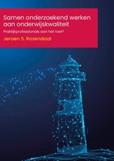 Samen onderzoekend werken aan onderwijskwaliteit - Jeroen Rozendaal - 9789493012455