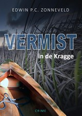 Vermist in de Kragge - Edwin P.C. Zonneveld - 9789493023048