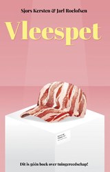 VLEESPET - Sjors Kersten ; Jarl Roelofsen - 9789493023789