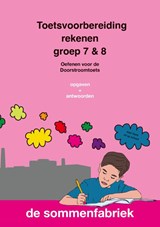 Toetsvoorbereiding rekenen groep 7 & 8 opgaven + antwoorden - Liesbeth van der Plas - 9789493065123