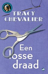Een losse draad - Tracy Chevalier - 9789493081321